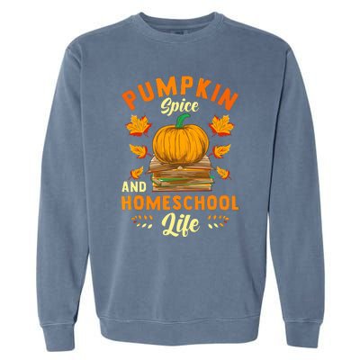 Pumpkin Spice And Homeschool Life Funny Halloween Garment-Dyed Sweatshirt