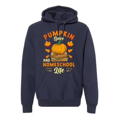 Pumpkin Spice And Homeschool Life Funny Halloween Premium Hoodie