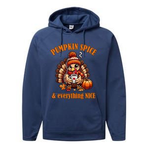 Pumpkin Spice And Everything Nice Thanksgiving Women Performance Fleece Hoodie