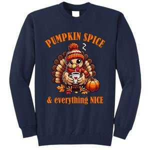 Pumpkin Spice And Everything Nice Thanksgiving Women Tall Sweatshirt