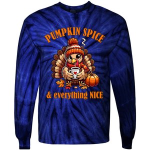 Pumpkin Spice And Everything Nice Thanksgiving Women Tie-Dye Long Sleeve Shirt