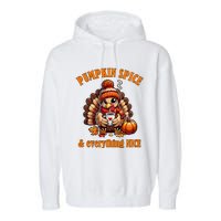 Pumpkin Spice And Everything Nice Thanksgiving Women Garment-Dyed Fleece Hoodie