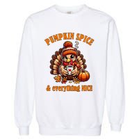 Pumpkin Spice And Everything Nice Thanksgiving Women Garment-Dyed Sweatshirt