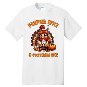 Pumpkin Spice And Everything Nice Thanksgiving Women Tall T-Shirt