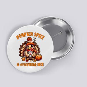 Pumpkin Spice And Everything Nice Thanksgiving Women Button