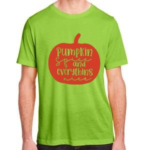 Pumpkin Spice And Everything Nice Adult ChromaSoft Performance T-Shirt