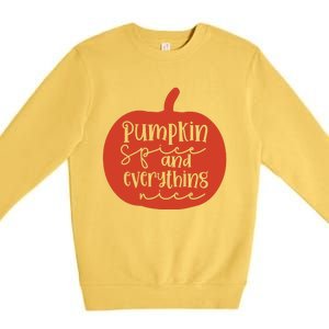 Pumpkin Spice And Everything Nice Premium Crewneck Sweatshirt