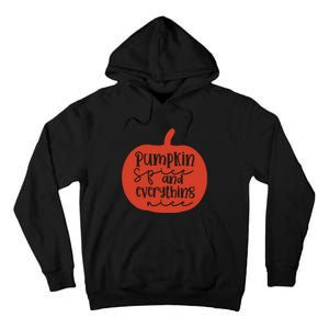 Pumpkin Spice And Everything Nice Tall Hoodie