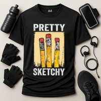 Pretty Sketchy Artist Pencils Sketch Sketching Paint Artist Performance Shirt