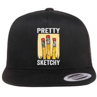 Pretty Sketchy Artist Pencils Sketch Sketching Paint Artist Flat Bill Trucker Hat