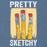 Pretty Sketchy Artist Pencils Sketch Sketching Paint Artist Garment-Dyed Sweatshirt
