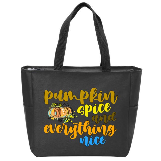 Pumpkin Spice And Everything Nice Halloween Zip Tote Bag