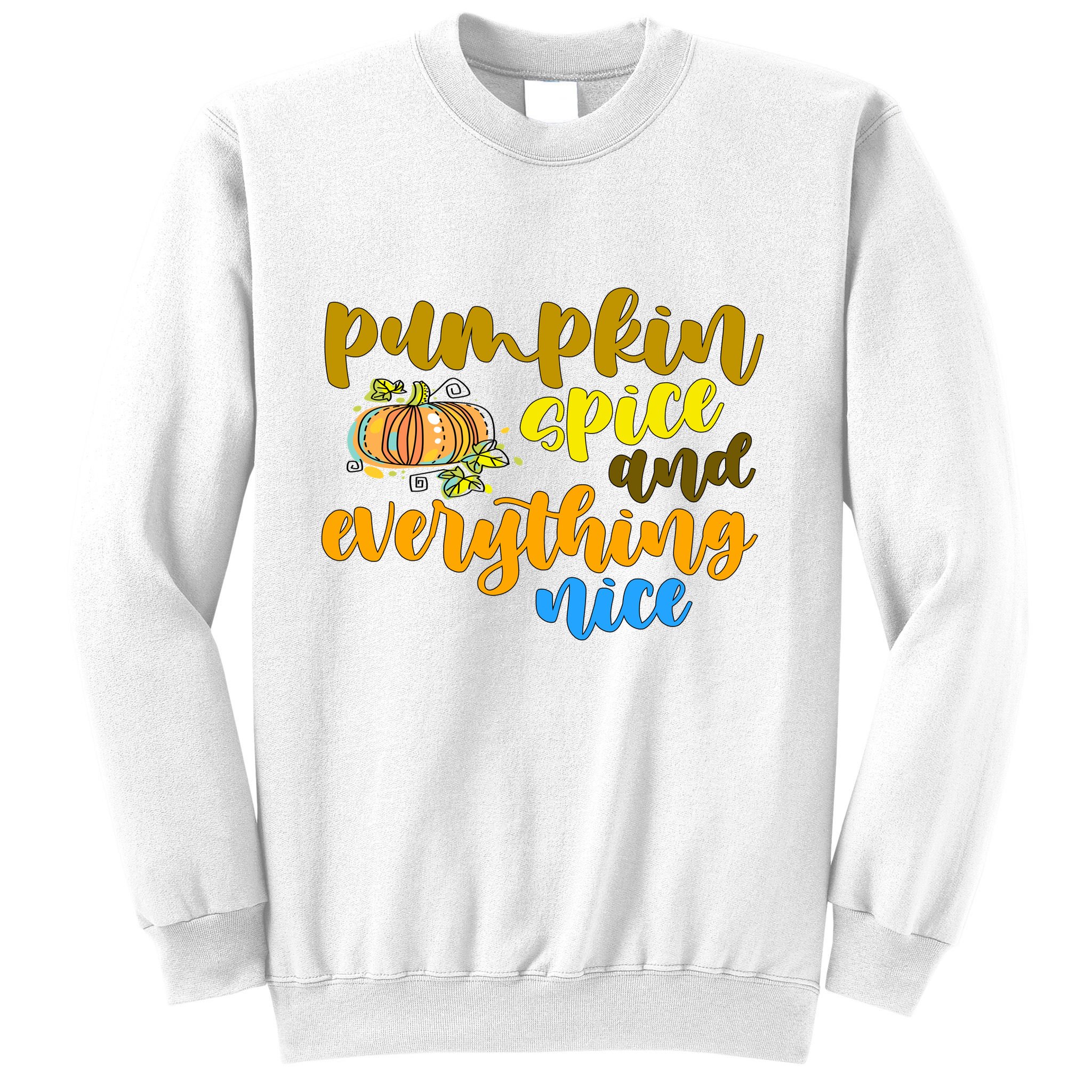 Pumpkin Spice And Everything Nice Halloween Sweatshirt