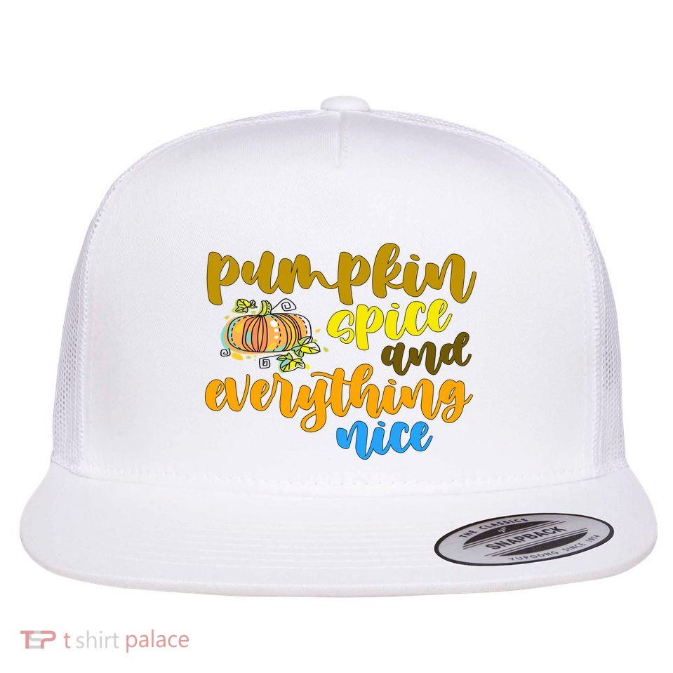 Pumpkin Spice And Everything Nice Halloween Flat Bill Trucker Hat