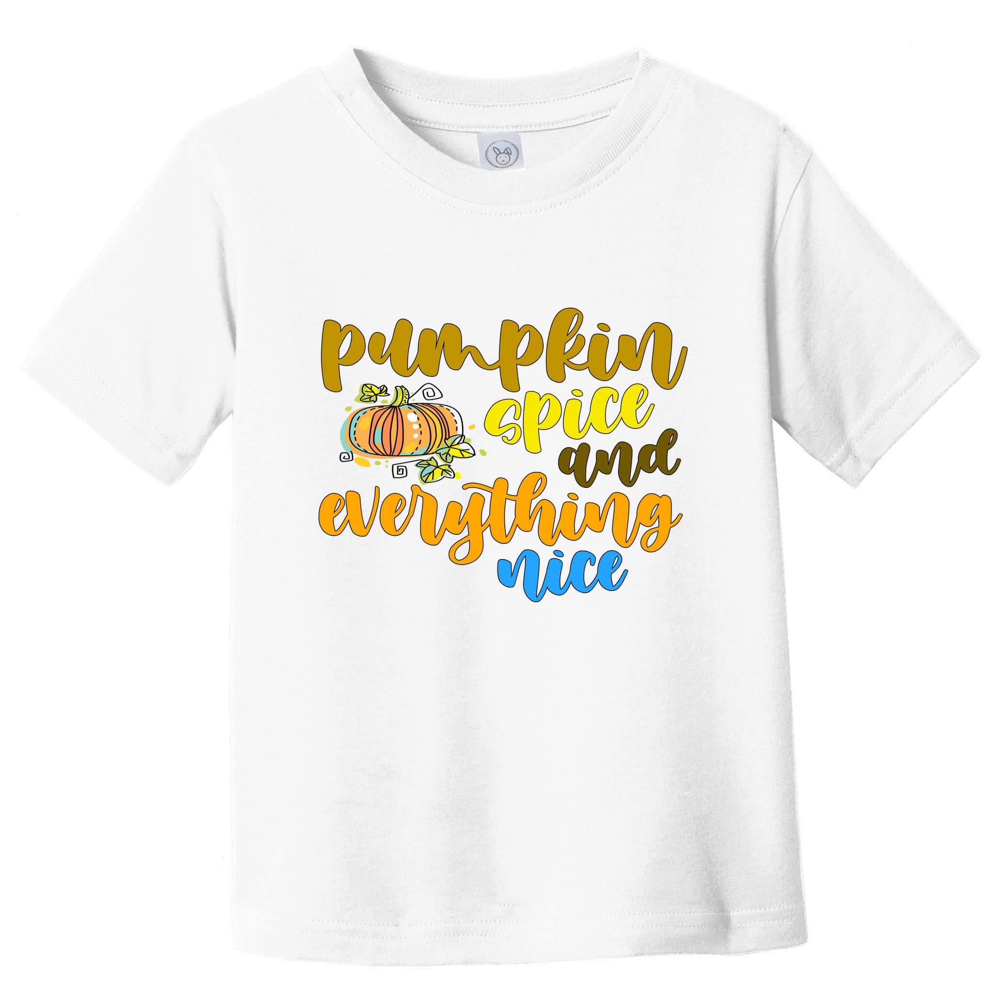 Pumpkin Spice And Everything Nice Halloween Toddler T-Shirt