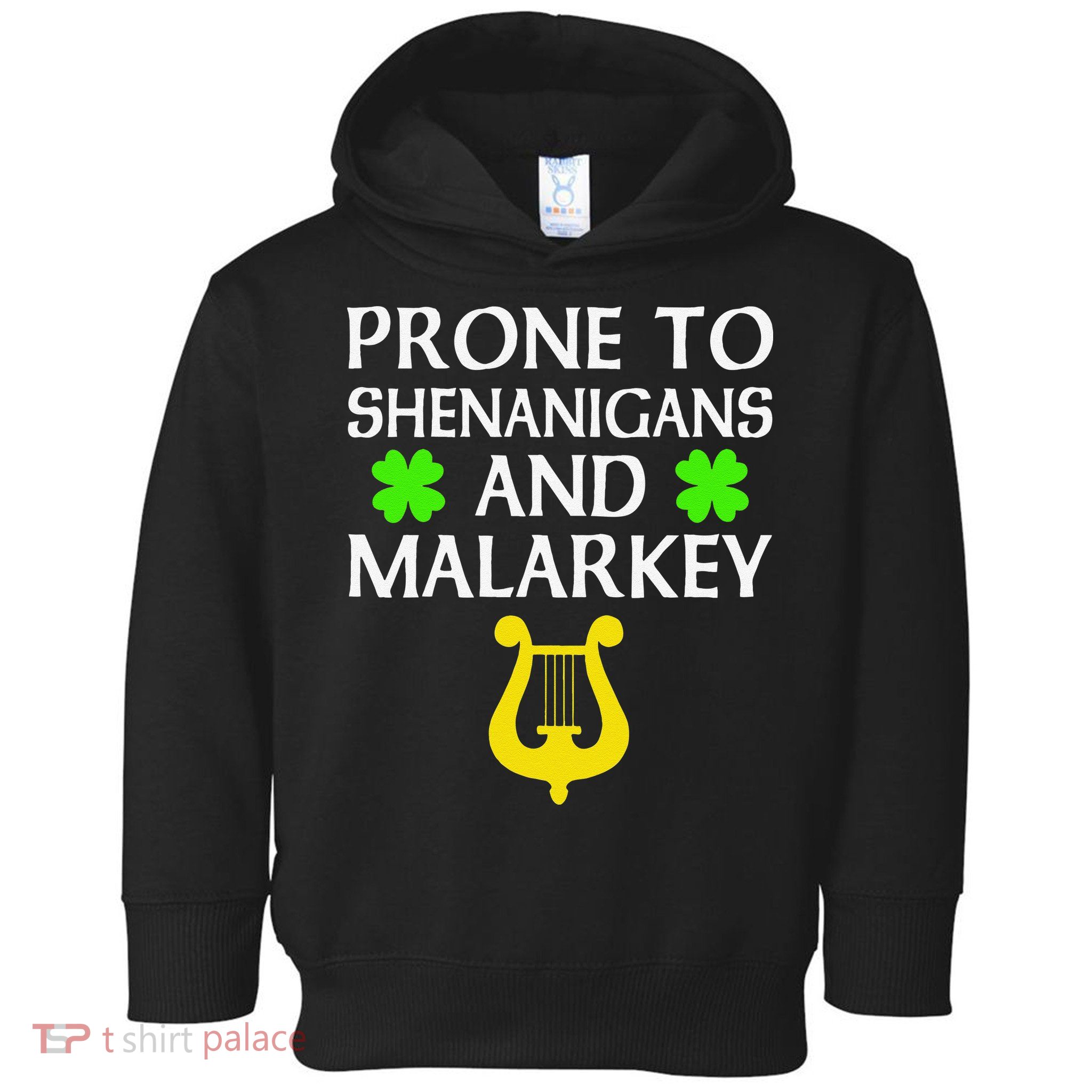 Proneo Shenanigans And Malarkey Funny St Patrick's Day Toddler Hoodie