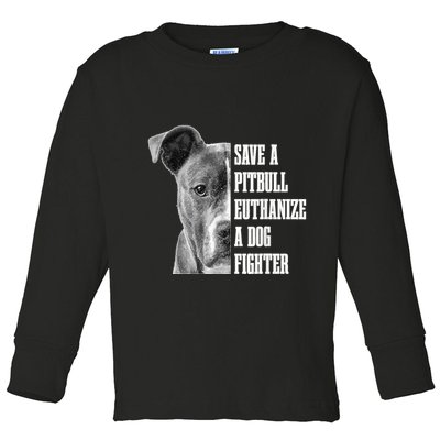 Pitbull Save A Pitbull Funny Dog Rescue Pitbull Mom Dad Toddler Long Sleeve Shirt