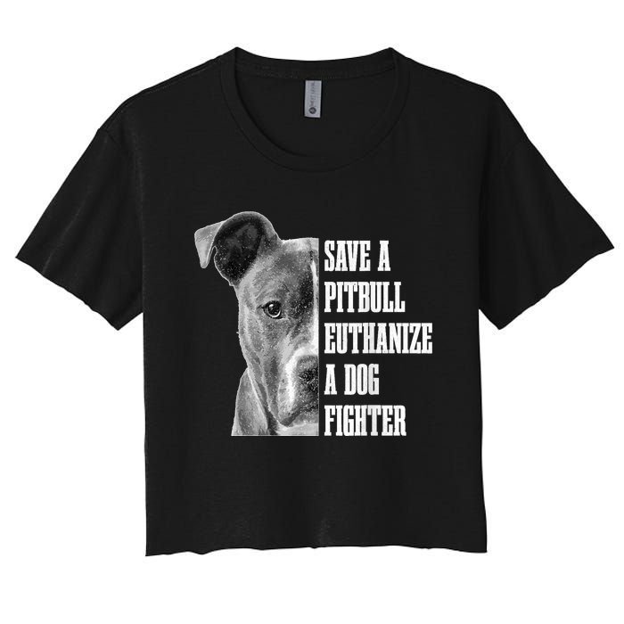 Pitbull Save A Pitbull Funny Dog Rescue Pitbull Mom Dad Women's Crop Top Tee