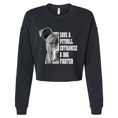 Pitbull Save A Pitbull Funny Dog Rescue Pitbull Mom Dad Cropped Pullover Crew