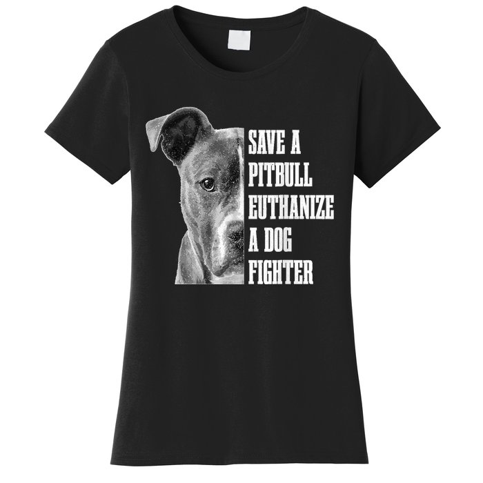 Pitbull Save A Pitbull Funny Dog Rescue Pitbull Mom Dad Women's T-Shirt