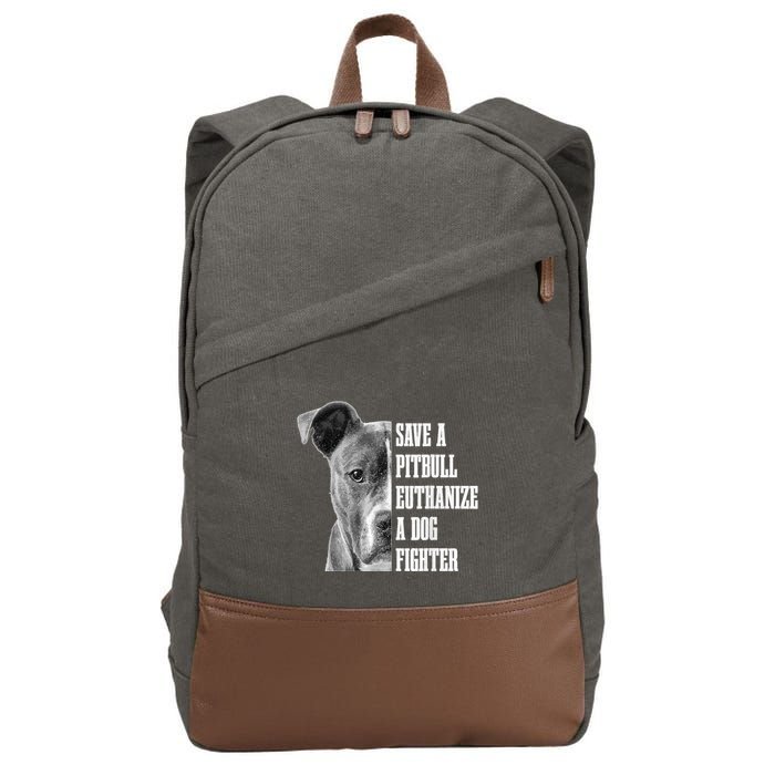 Pitbull Save A Pitbull Funny Dog Rescue Pitbull Mom Dad Cotton Canvas Backpack