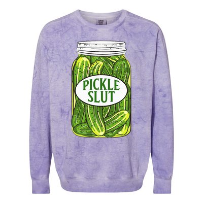 Pickle Slut A Girl Who Loves Pickles Canning Food Quote Colorblast Crewneck Sweatshirt