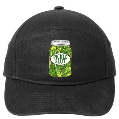 Pickle Slut A Girl Who Loves Pickles Canning Food Quote 7-Panel Snapback Hat