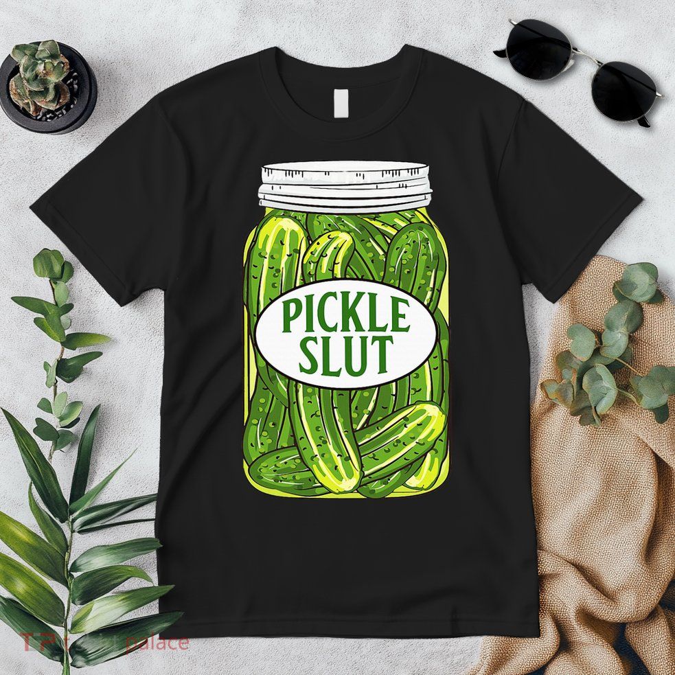 Pickle Slut A Girl Who Loves Pickles Canning Food Quote Premium T-Shirt