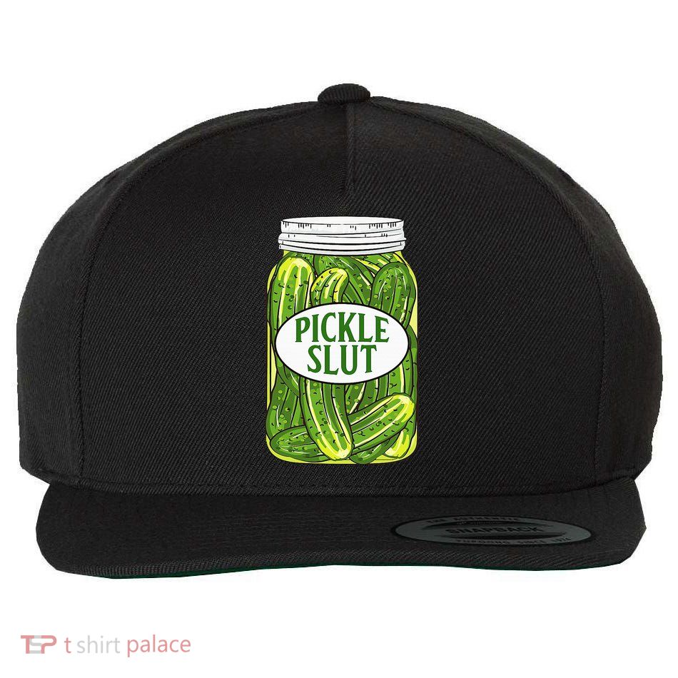 Pickle Slut A Girl Who Loves Pickles Canning Food Quote Wool Snapback Cap