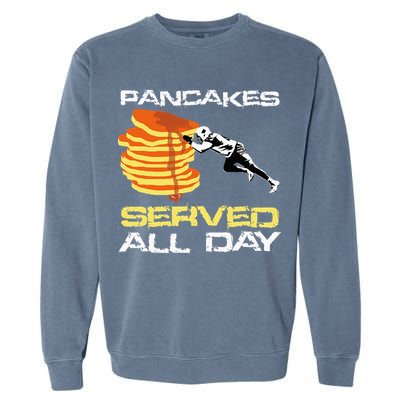 Pancakes Served All Day Fun Lineman Football Christmas Gifts Garment-Dyed Sweatshirt