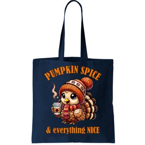 Pumpkin Spice And Everything Nice Thanksgiving Shirts Women Tote Bag