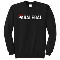 Paralegal Super Awesome Paralegal Gift For Paralegal Tall Sweatshirt