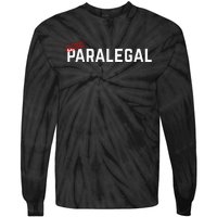 Paralegal Super Awesome Paralegal Gift For Paralegal Tie-Dye Long Sleeve Shirt