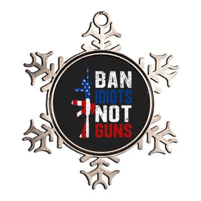 Pro Second Amendment Gun Rights Ban Idiots Not Guns Metallic Star Ornament