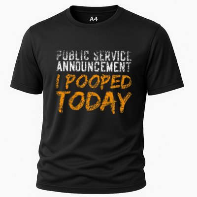 Public Service Announcement I Pooped Today Poop Performance Shirt
