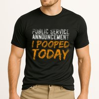Public Service Announcement I Pooped Today Poop Cooling Performance Crew T-Shirt