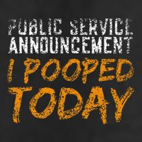 Public Service Announcement I Pooped Today Poop Golf Towel
