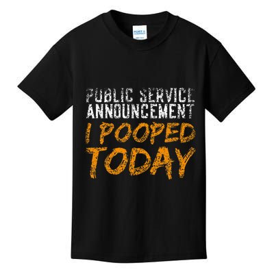Public Service Announcement I Pooped Today Poop Kids T-Shirt
