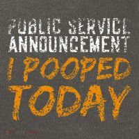Public Service Announcement I Pooped Today Poop Cotton Canvas Backpack