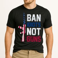 Pro Second Amendment Gun Rights Ban Idiots Not Guns Performance Shirt