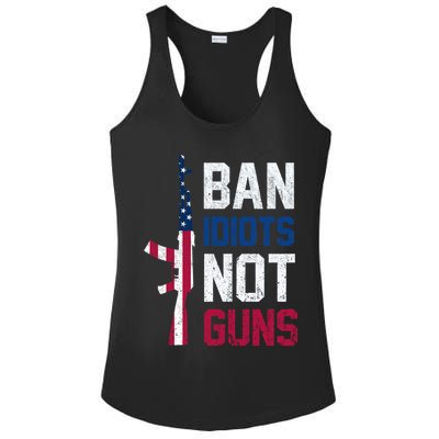 Pro Second Amendment Gun Rights Ban Idiots Not Guns Ladies PosiCharge Competitor Racerback Tank