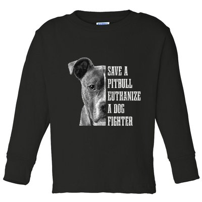 Pitbull Save A Pitbull Funny Dog Rescue Pitbull Mom Dad Toddler Long Sleeve Shirt