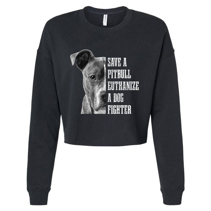 Pitbull Save A Pitbull Funny Dog Rescue Pitbull Mom Dad Cropped Pullover Crew