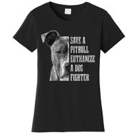 Pitbull Save A Pitbull Funny Dog Rescue Pitbull Mom Dad Women's T-Shirt