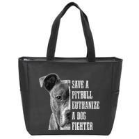 Pitbull Save A Pitbull Funny Dog Rescue Pitbull Mom Dad Zip Tote Bag