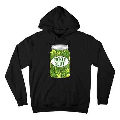 Pickle Slut A Girl Who Loves Pickles Canning Food Quote Hoodie