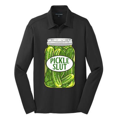 Pickle Slut A Girl Who Loves Pickles Canning Food Quote Silk Touch Performance Long Sleeve Polo