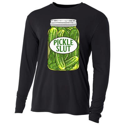 Pickle Slut A Girl Who Loves Pickles Canning Food Quote Cooling Performance Long Sleeve Crew