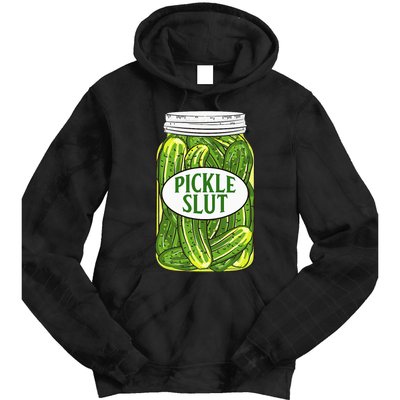 Pickle Slut A Girl Who Loves Pickles Canning Food Quote Tie Dye Hoodie