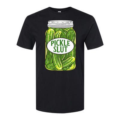 Pickle Slut A Girl Who Loves Pickles Canning Food Quote Softstyle CVC T-Shirt